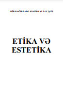 ETİKA VƏ ESTETİKA DƏRSLİK